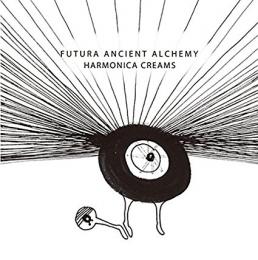 アルケミー/FUTURA ANCIENT ALCHEMY [ハモニカクリームズ]