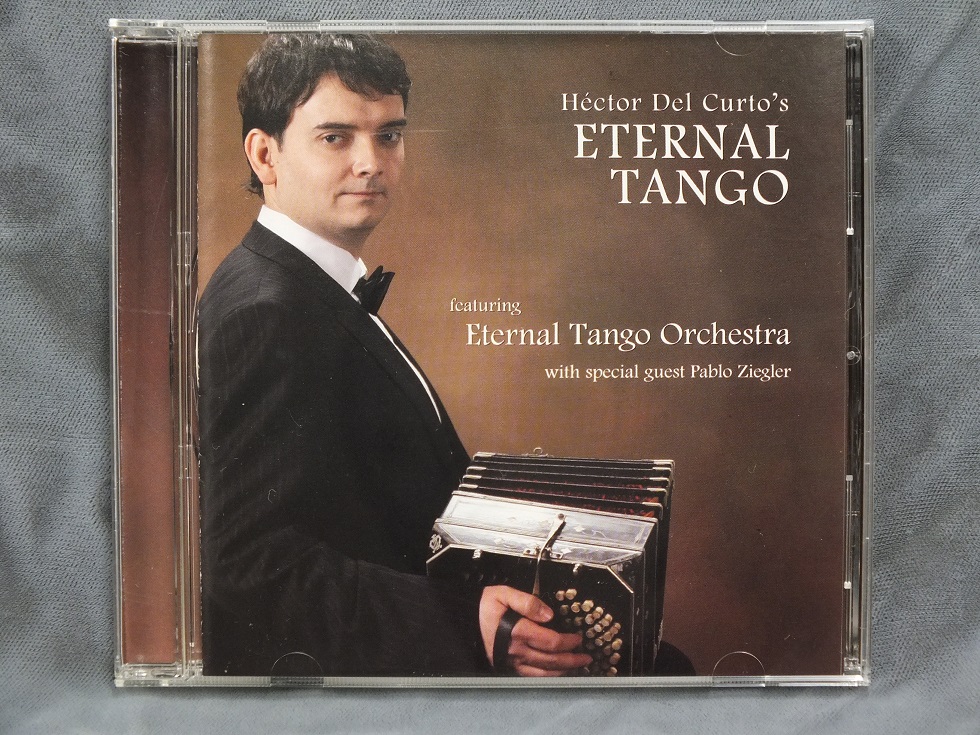Hector Del Curto's  Eternal Tango